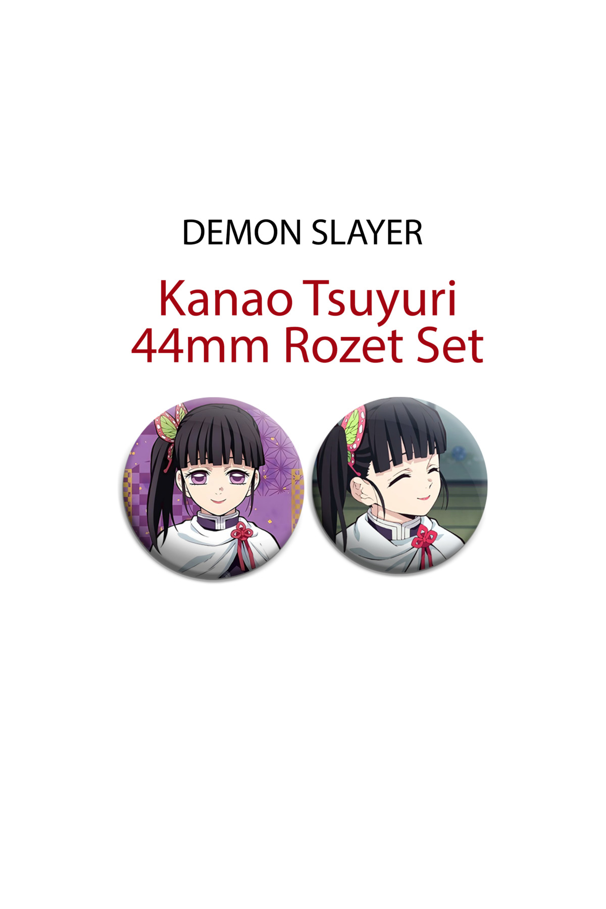 Demon Slayer Kanao Tsuyuri 44mm 2 ADET ROZET SET - Kimetsu No Yaiba