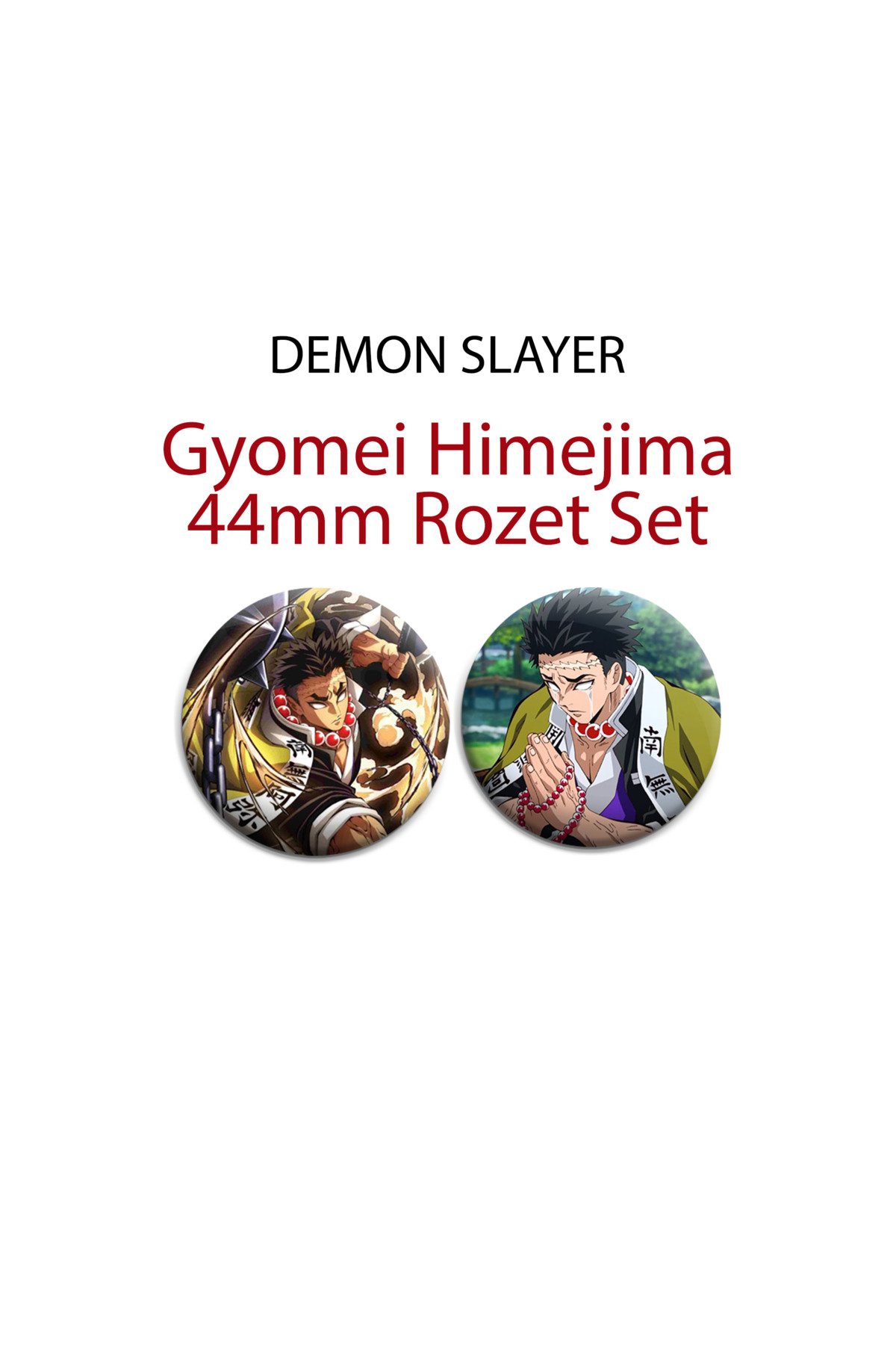 Demon Slayer Gyomei Himejima 44mm 2 ADET ROZET SET - Kimetsu No Yaiba