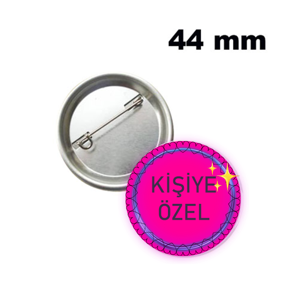 Kişiye özel 44mm Buton rozet