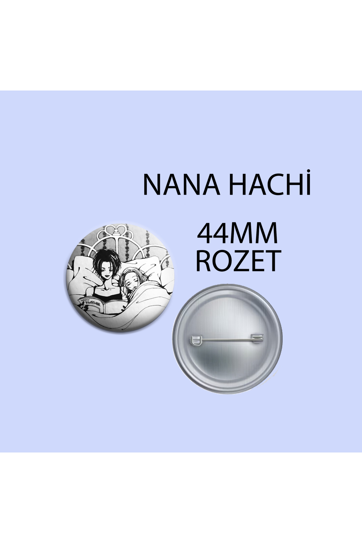 Nana Hachi Anime 1 adet 44mm buton rozet- Anime rozet