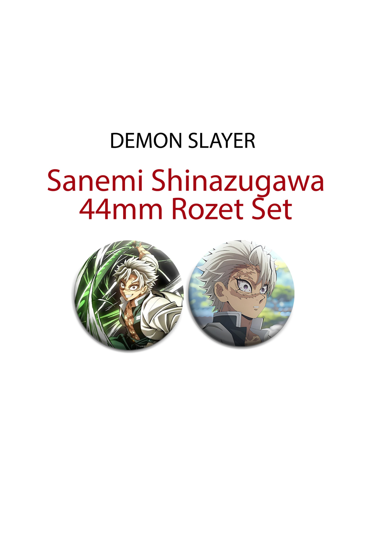 Demon Slayer Sanemi Shinazugawa 44mm 2 ADET ROZET SET - Kimetsu No Yaiba