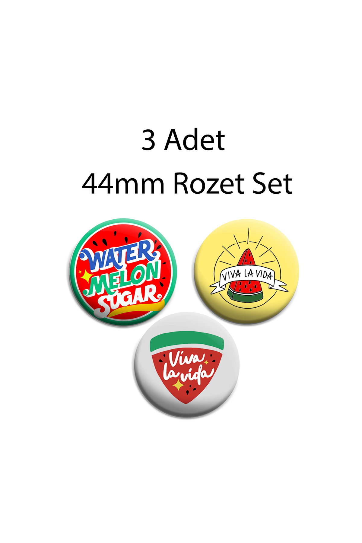 Twinkling Watermelon Viva La Vida 3 adet 44mm Rozet Seti