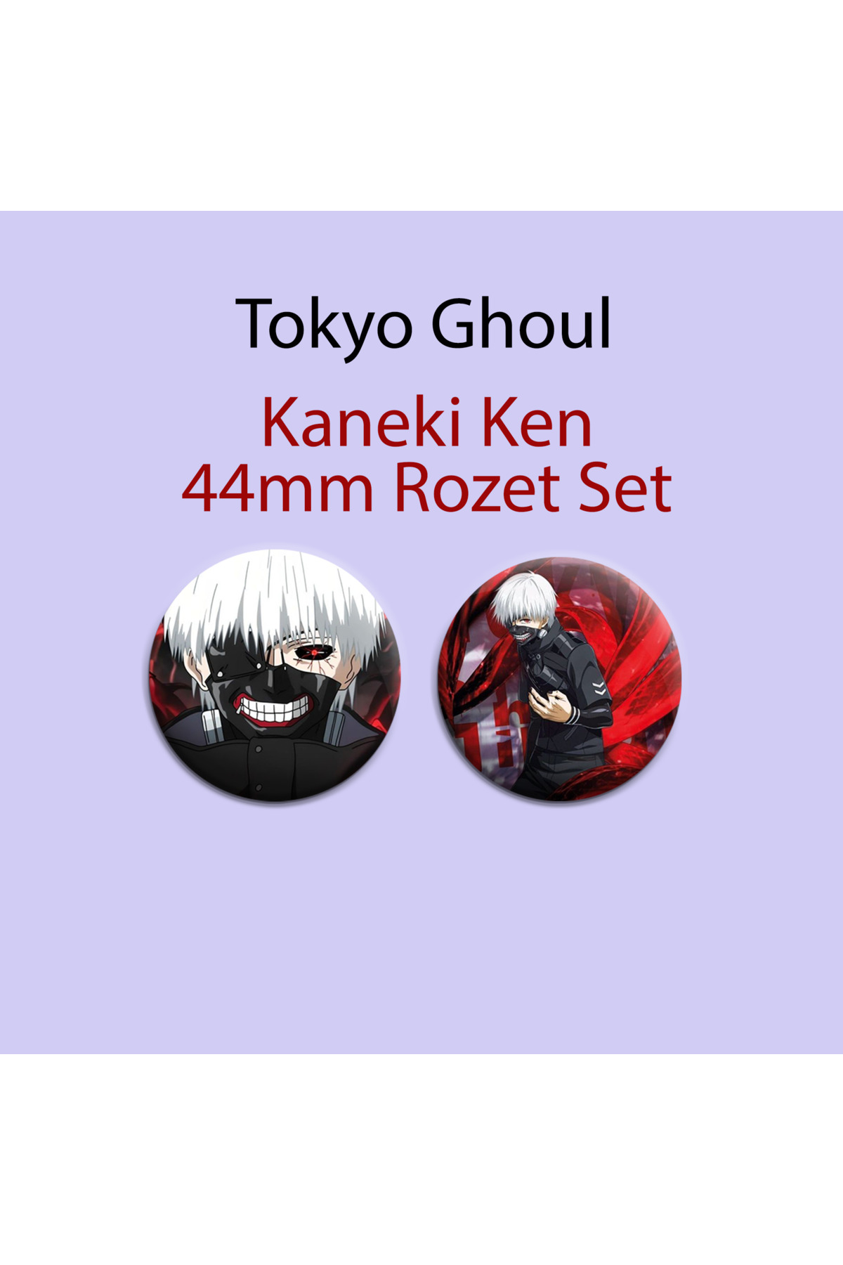 Tokyo Ghoul Kaneki Ken 2 Adet 44mm Buton Rozet- Anime Rozet