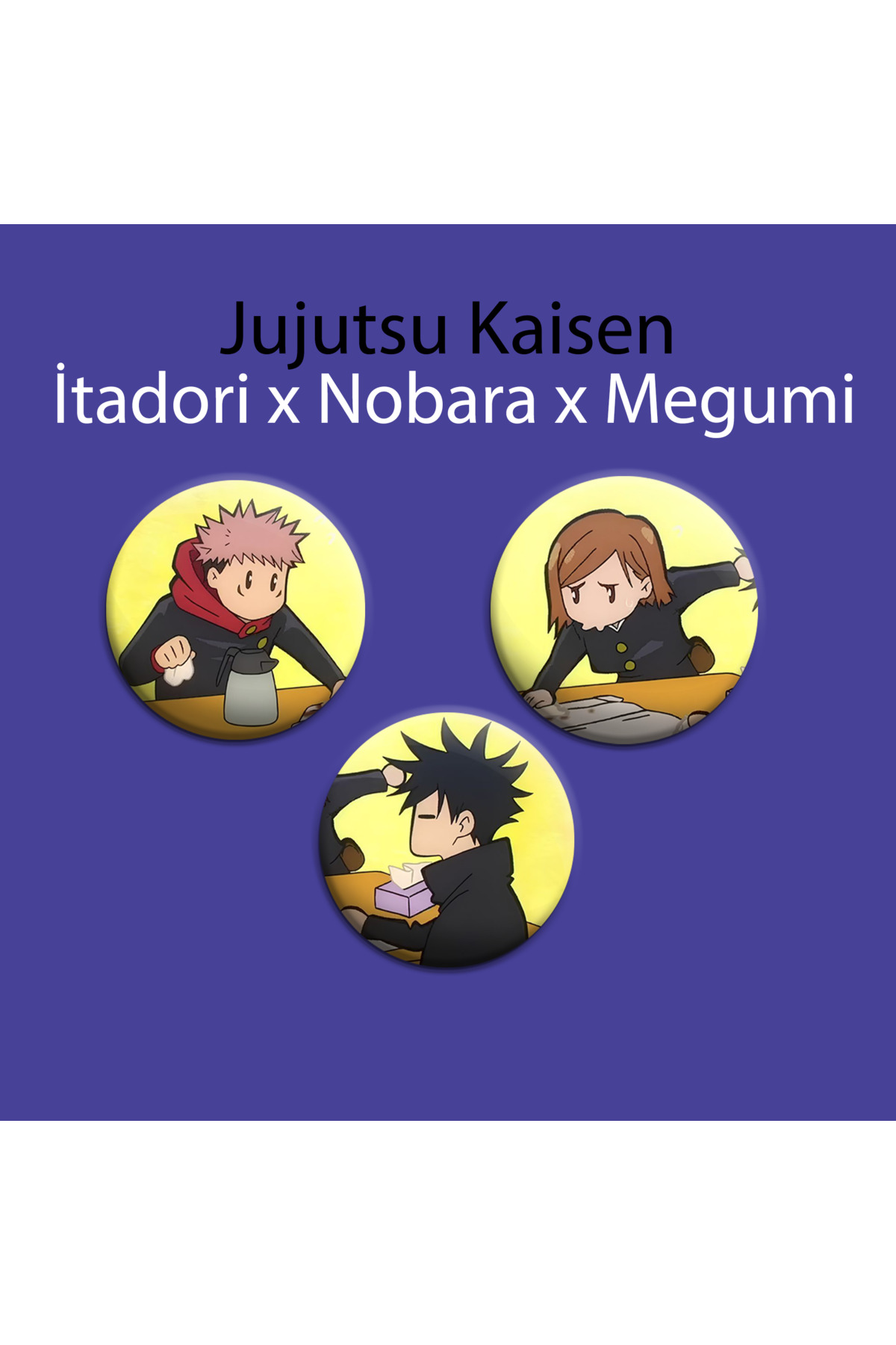 Jujutsu Kaisen İtadori x Nobara x Megumi 3lü Çanta Süsü Rozet-İğneli Buton Rozet Seti