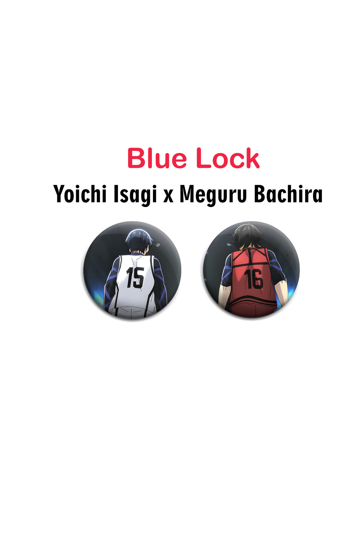 Blue Lock Yoichi x Bachira 2 adet rozet set -İğneli Buton Rozet Seti