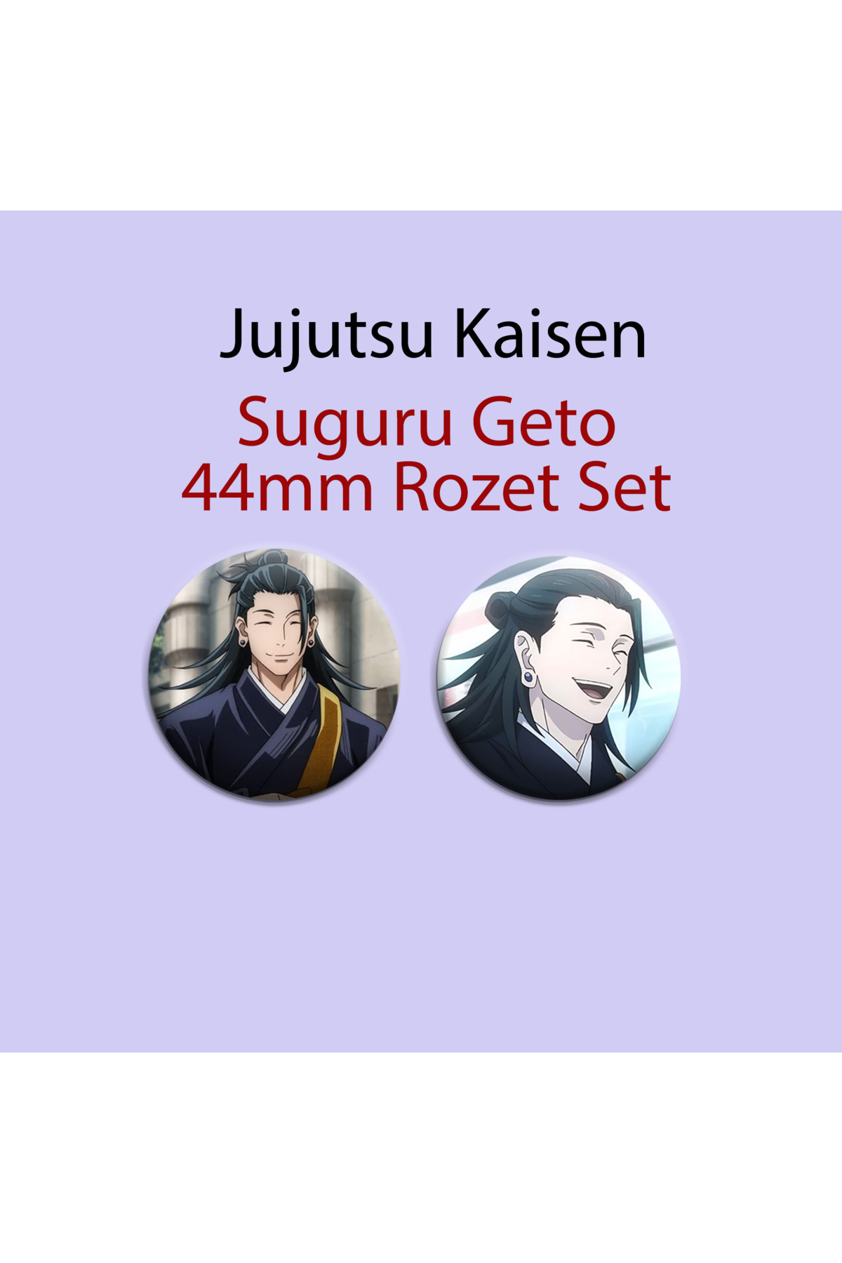 Jujutsu Kaisen Suguru Geto 2 adet 44mm Buton Rozet - 44mm Buton Rozet